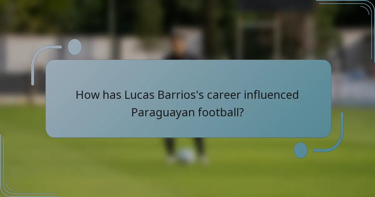 How has Lucas Barrios's career influenced Paraguayan football?
