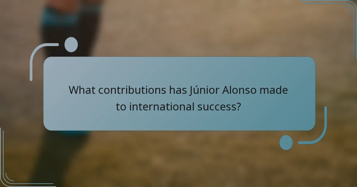 What contributions has Júnior Alonso made to international success?