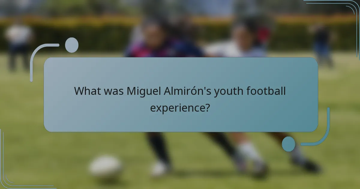What was Miguel Almirón's youth football experience?